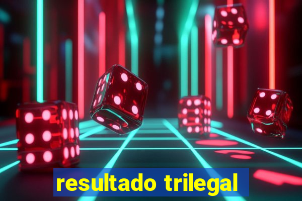 resultado trilegal